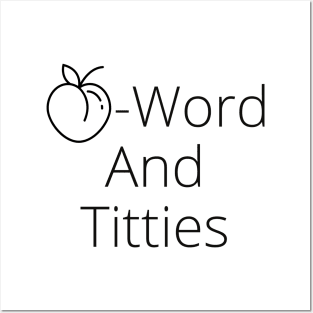 A Word And Titties Posters and Art